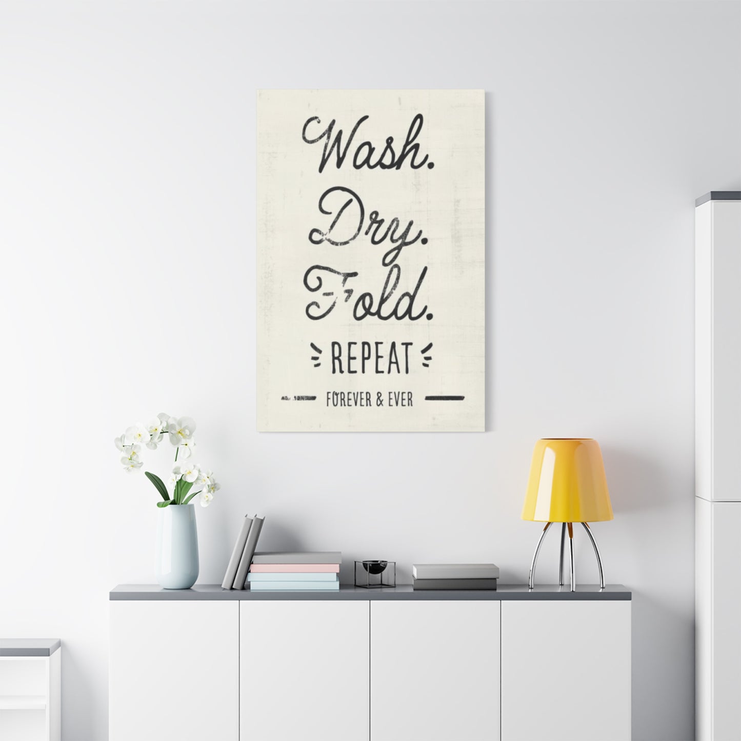 Wash Dry Fold Repeat Laundry Wall Art & Canvas Prints