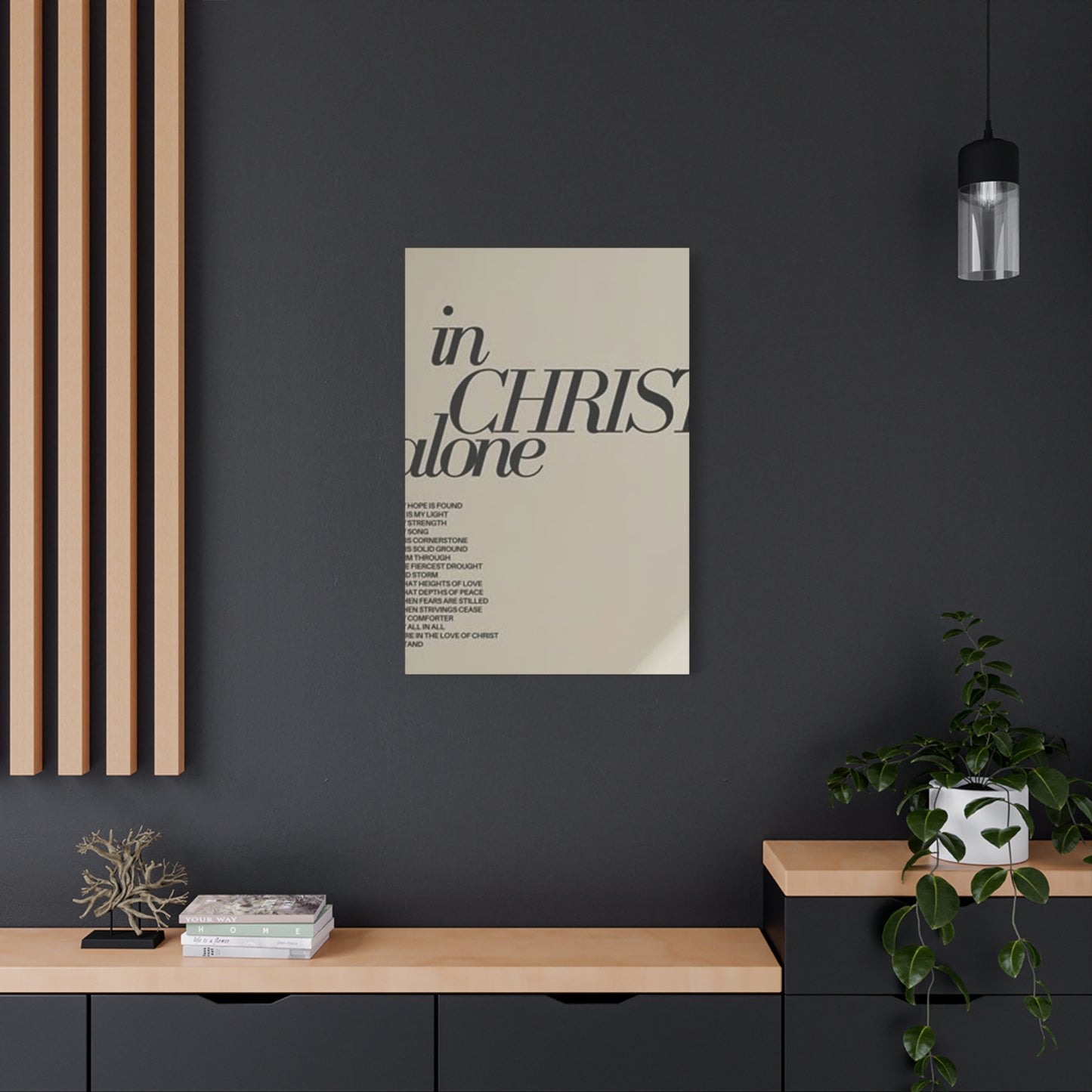 In Christ Alone Quote Poster Wall Art & Canvas Prints