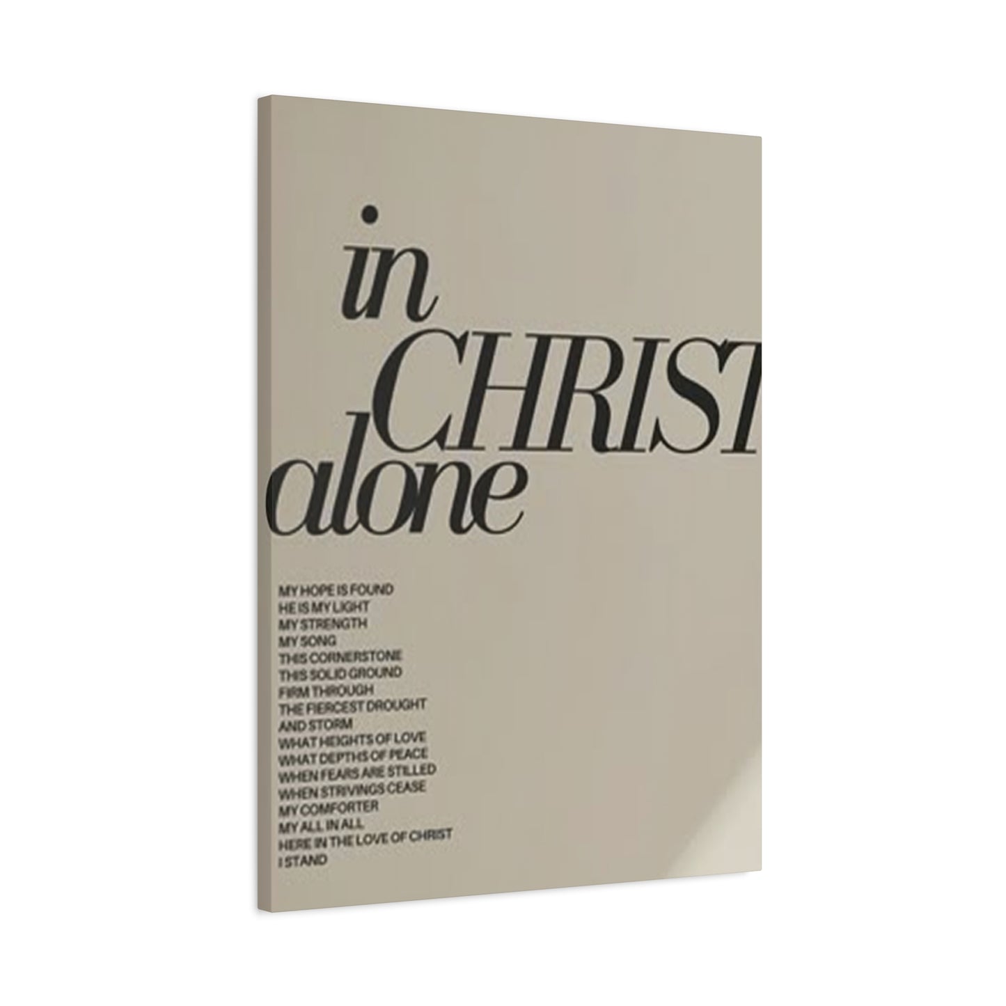 In Christ Alone Quote Poster Wall Art & Canvas Prints