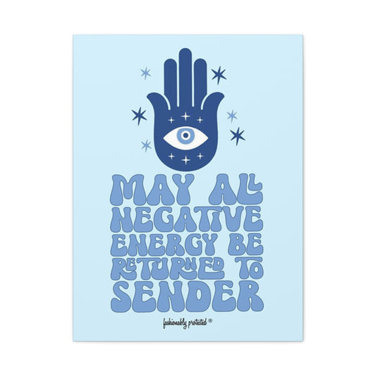 Return Negative Energy Wall Art & Canvas Prints