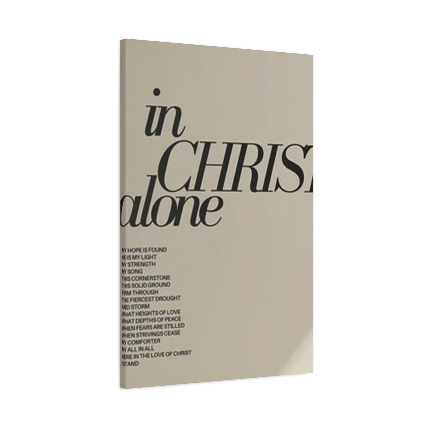 In Christ Alone Quote Poster Wall Art & Canvas Prints