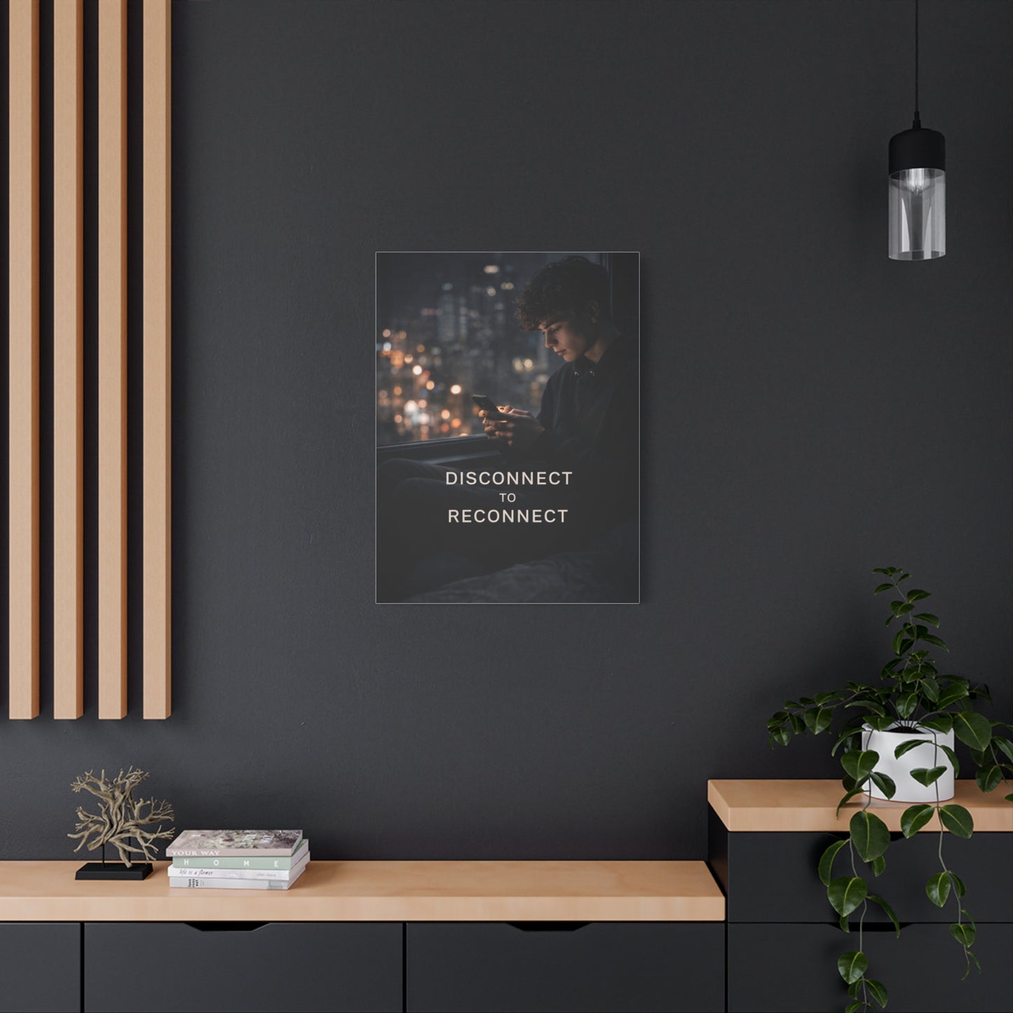 Disconnect to Reconnect Wall Art & Canvas Print