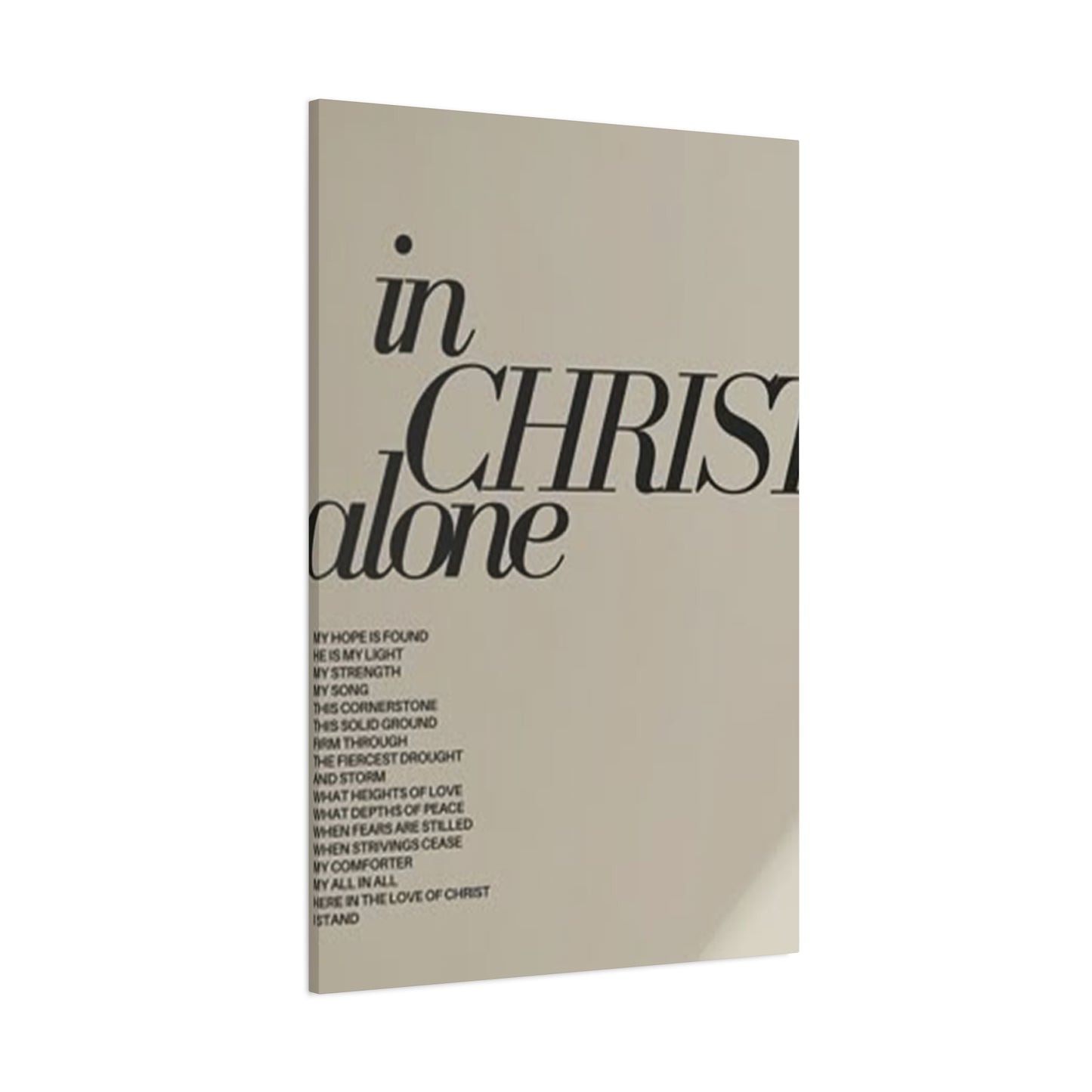 In Christ Alone Quote Poster Wall Art & Canvas Prints