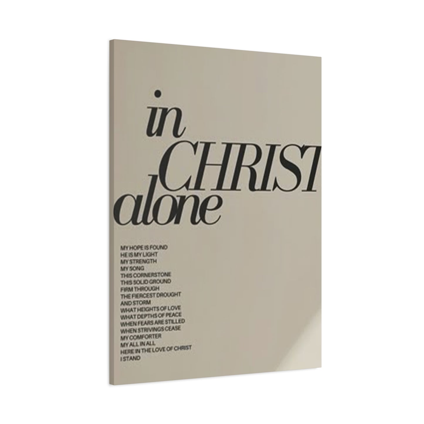 In Christ Alone Quote Poster Wall Art & Canvas Prints