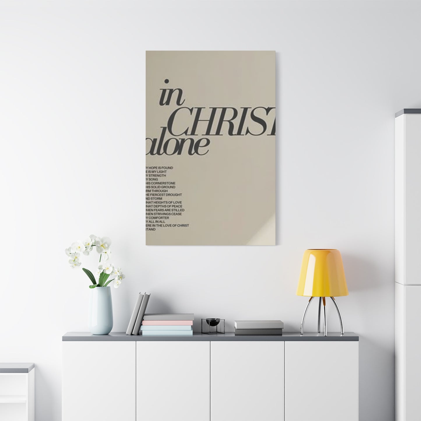 In Christ Alone Quote Poster Wall Art & Canvas Prints