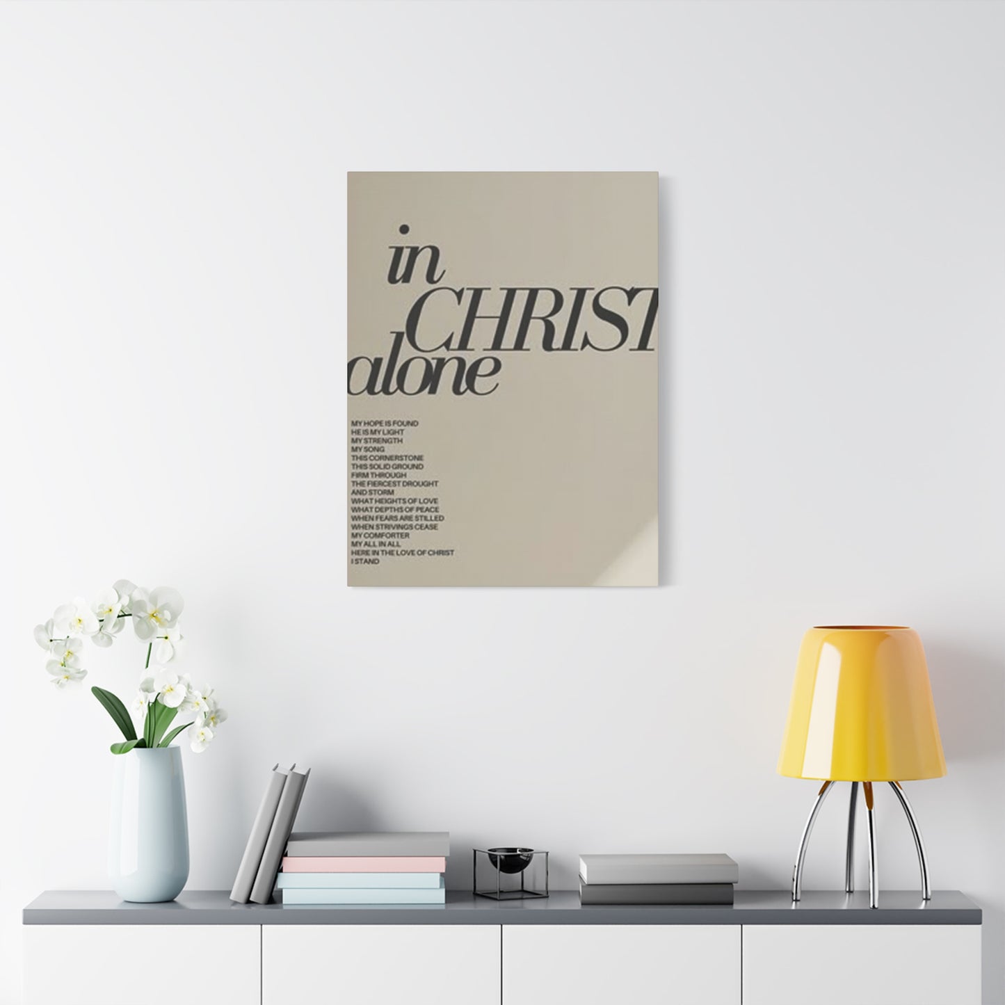 In Christ Alone Quote Poster Wall Art & Canvas Prints