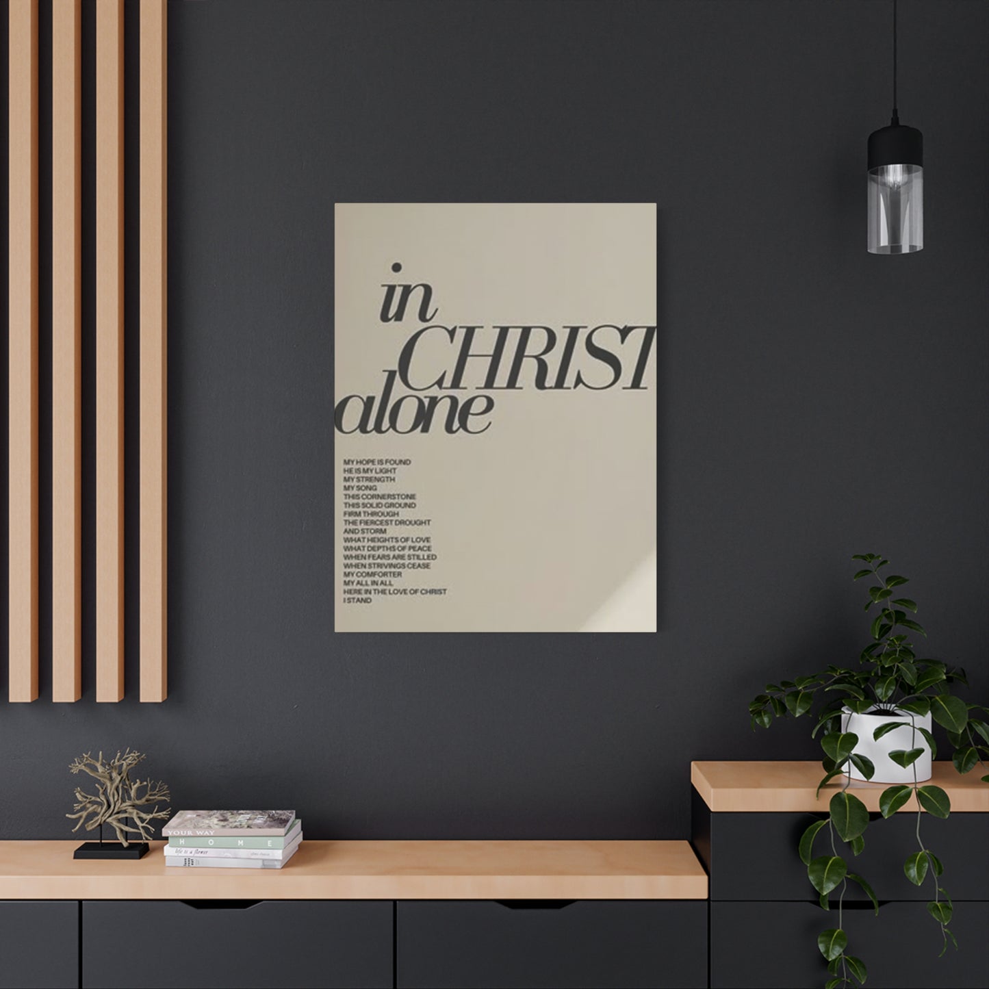 In Christ Alone Quote Poster Wall Art & Canvas Prints