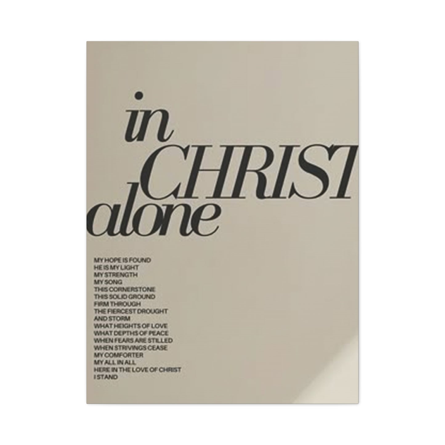 In Christ Alone Quote Poster Wall Art & Canvas Prints